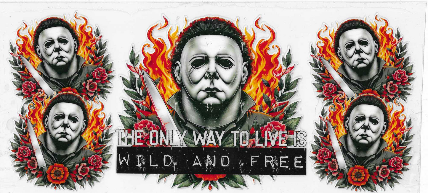 Michael Myers Wild & Free