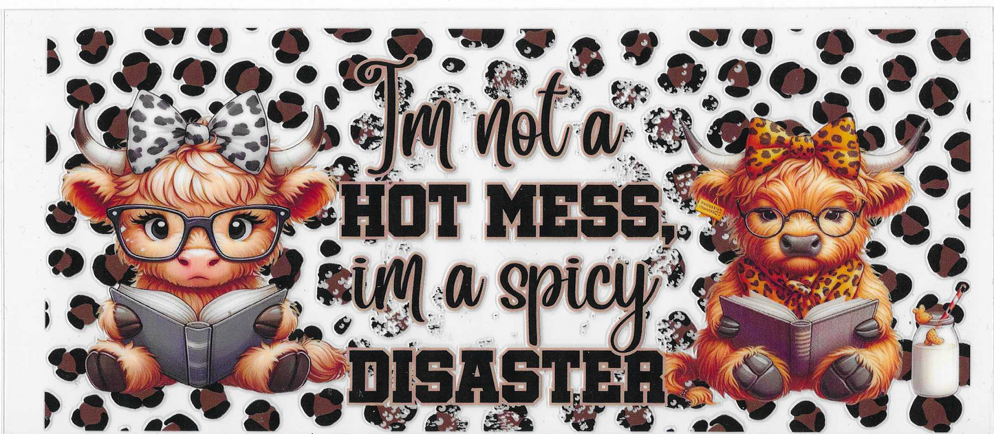 I'm Not A Hot Mess Cow