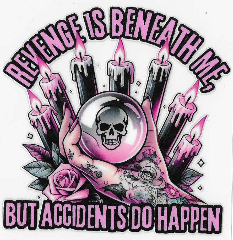 Revenge Is Beneath Me
