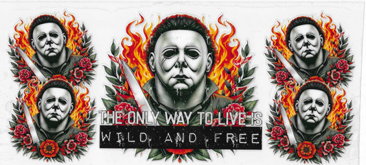 Michael Myers Wild & Free