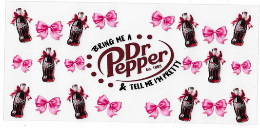 Dr Pepper & Tell Me I'm Pretty
