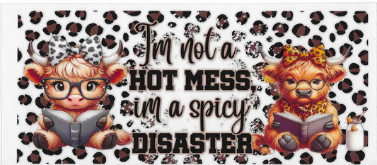 I'm Not A Hot Mess Cow