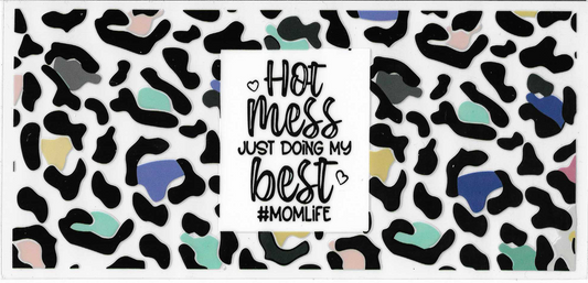 Mom Life Hot Mess Doing My Best