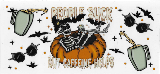 People Sucks But Caffeine Helps