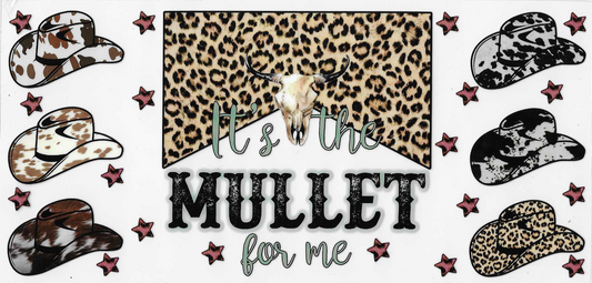 It's The Mullet For Me