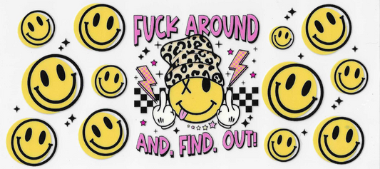 Fuck Around & Find Out