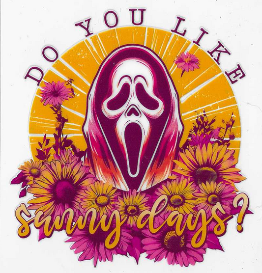 Do You Like Sunny Days Ghostface