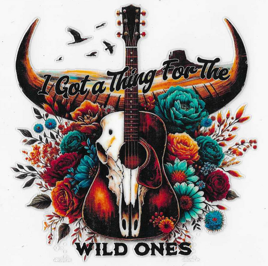 I've Got A Thing For The Wild Ones